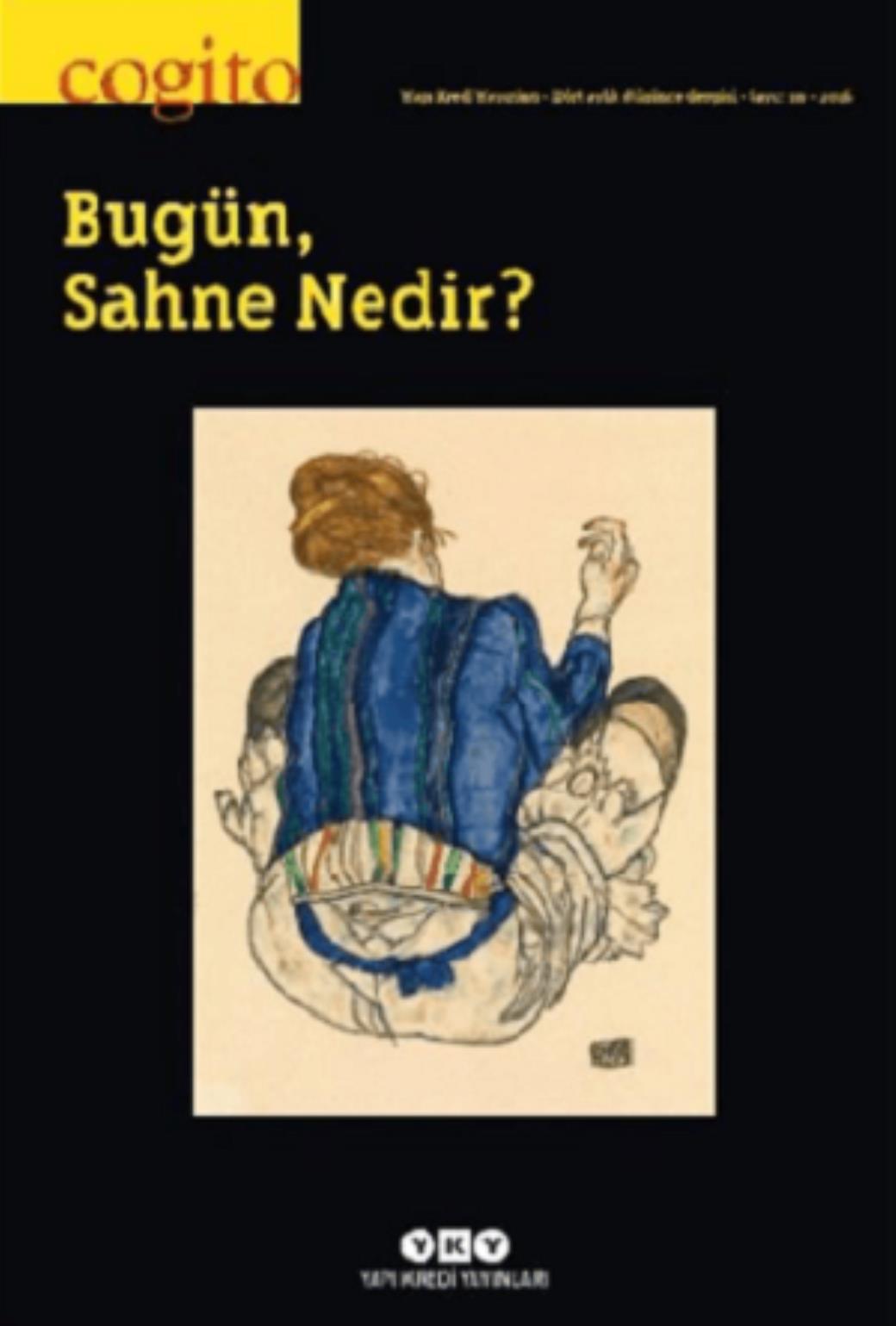Cogito Sayı 119 Bugün Sahne Nedir