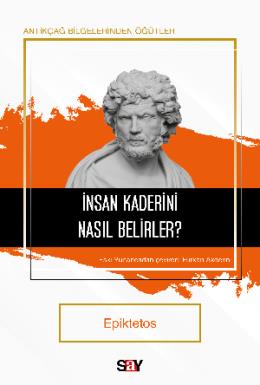 İnsan Kaderini Nasıl Belirler