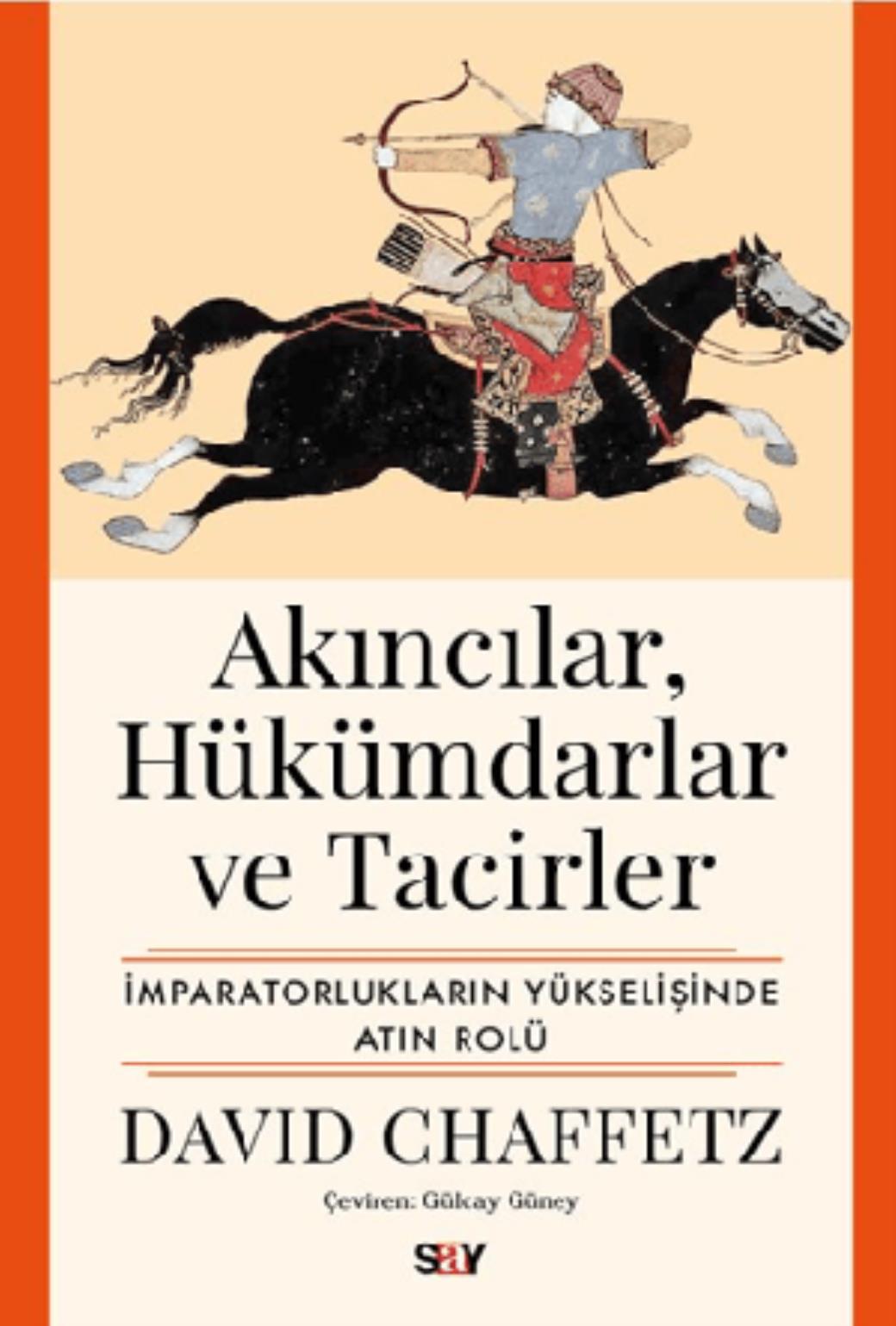 Akıncılar Hükümdarlar ve Tacirler