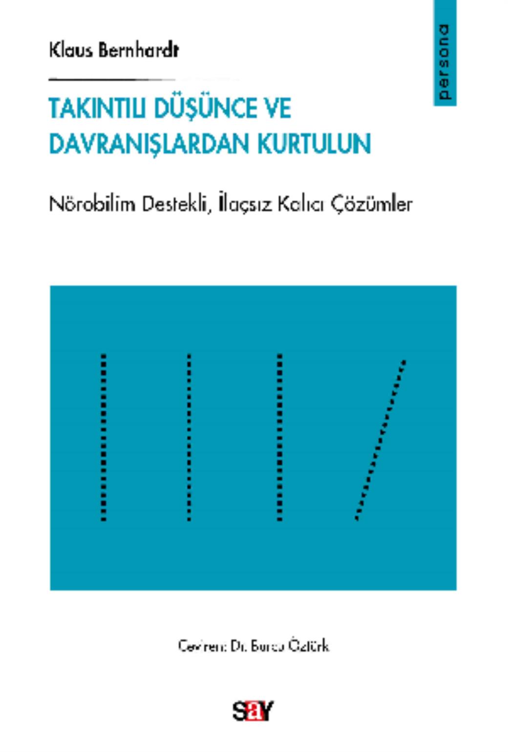 Takıntılı Du¨şu¨nce ve Davranışlardan Kurtulun