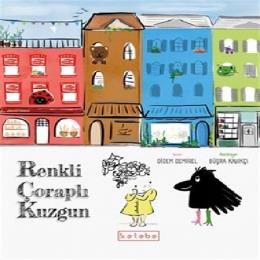 Renkli Çoraplı Kuzgun (Ciltli)