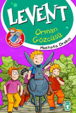 Levent - Orman Gözcüsü