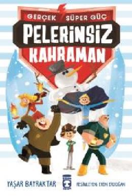 Pelerinsiz Kahraman - Gerçek Süper Güç