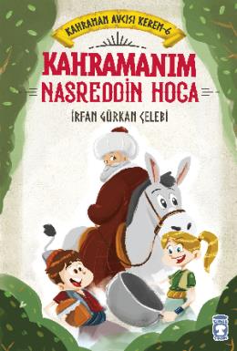 Kahramanım Nasreddin Hoca
