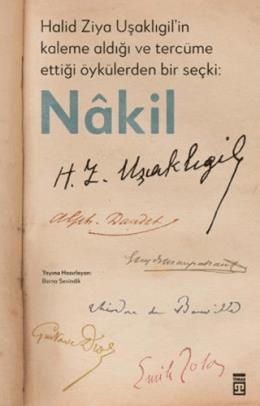 Halid Ziya Uşaklıgil’in Kaleme Aldığı ve Tercüme Ettiği Öykülerden Bir Seçki: Nakil