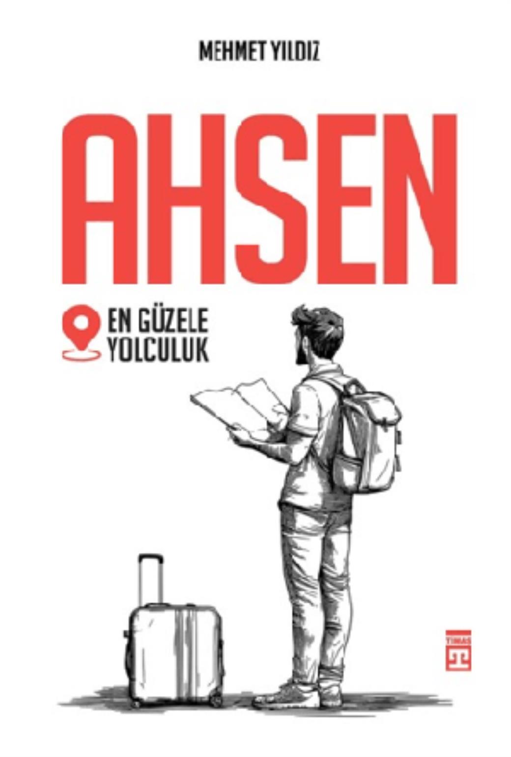 Ahsen En Güzele Yolculuk