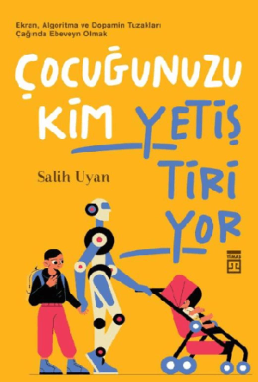 Çocuğunuzu Kim Yetiştiriyor