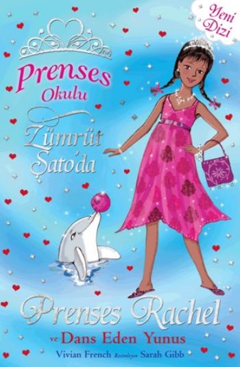 Prenses Okulu 29- Prenses Rachel ve Dans Eden Yunuslar