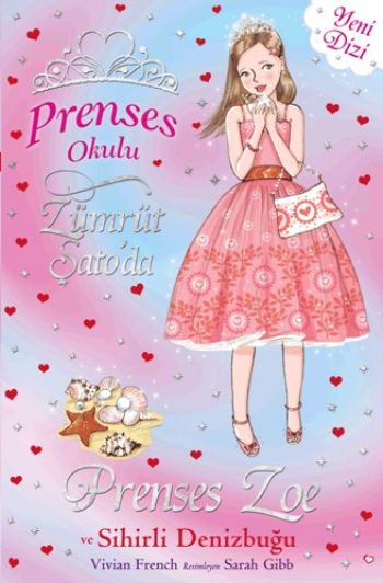 Prenses Okulu 30: Prenses Zoe ve Sihirli Deniz Kabuğu