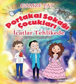 Portakal Sokağı Çocukları 2 - İcatlar Tehlikede