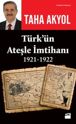 Türk ün Ateşle İmtihanı 1921-1922