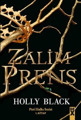Peri Halkı Serisi 1. Kitap - Zalim Prens (Ciltli)