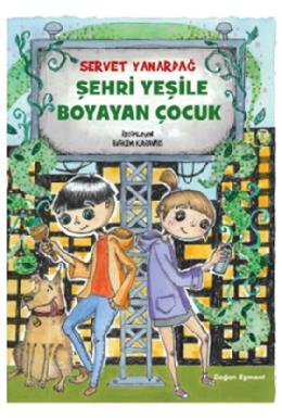 Şehri Yeşile Boyayan Çocuk