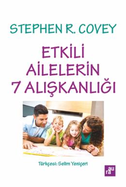 Etkili Ailelerin 7 Alışkanlığı