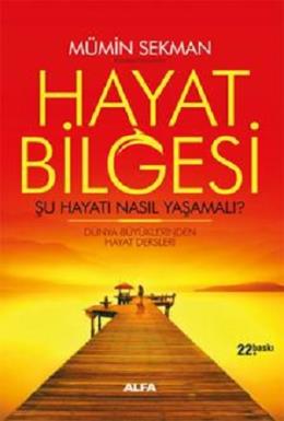Hayat Bilgesi - Şu Hayatı Nasıl Yaşamalı?