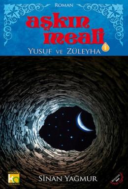 Aşkın Meali 1: Yusuf ve Züleyha