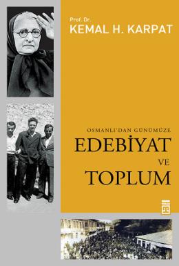 Osmanlı  dan Günümüze Edebiyat ve Toplum