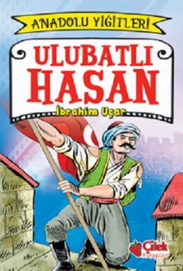 Ulubatlı Hasan - Anadolu Yiğitleri 1
