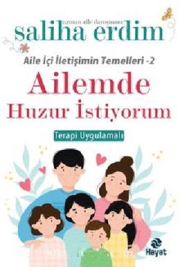 Ailemde Huzur İstiyorum