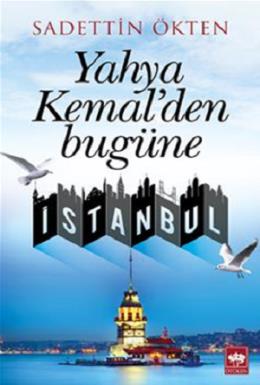 Yahya Kemal den Bugüne İstanbul