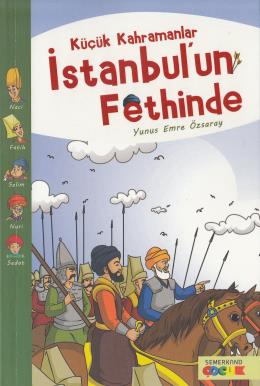 Küçük Kahramanlar İStanbul un Fethinde