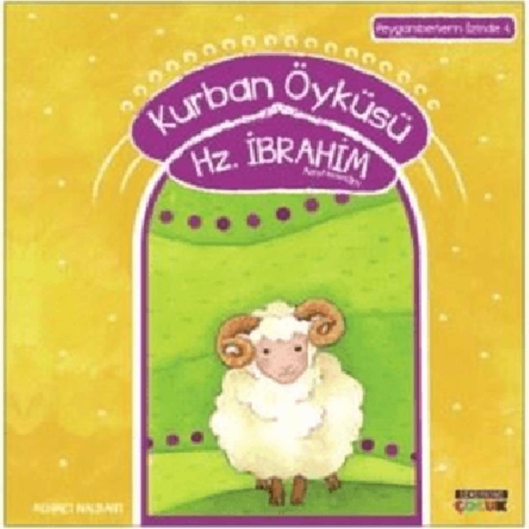 Kurban Öyküleri Hz İbrahim Aleyhiselam