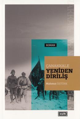 Çanakkale de Yeniden Diriliş