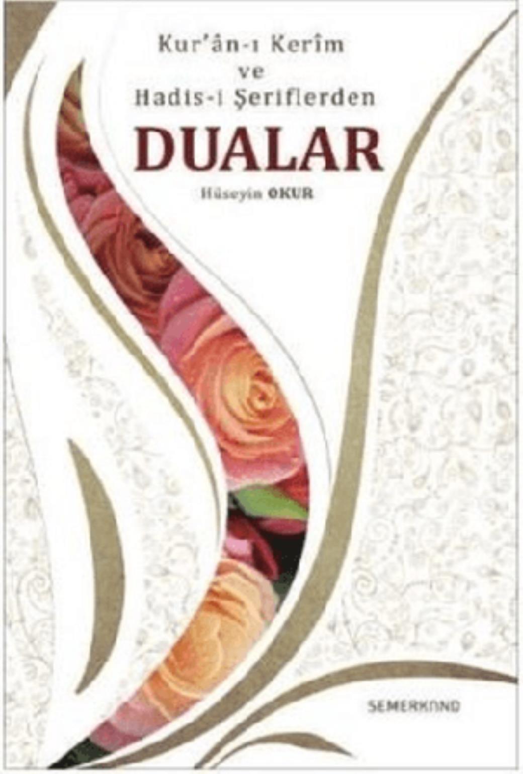 Kuranı Kerim ve Hadisi Şeriflerden Dualar