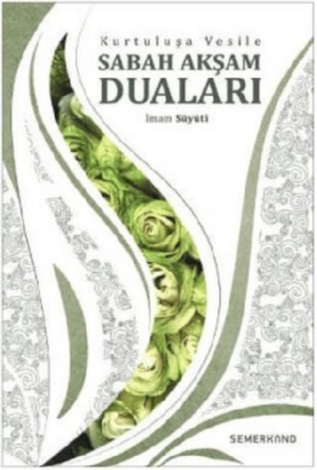 Kurtuluşa Vesile Sabah Akşam Duaları