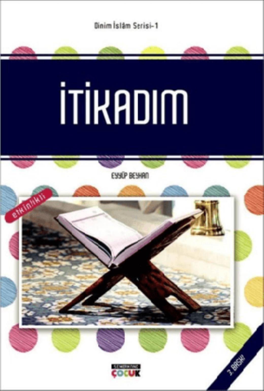 İtikadım Dinim İslam Serisi 1