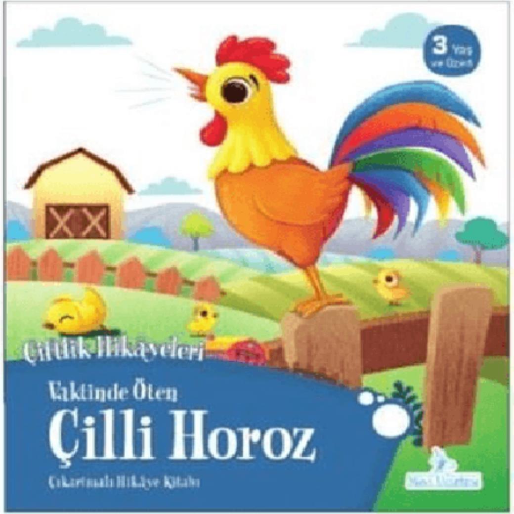 Vaktinde Öten Çilli Horoz Çiftlik Hikayeleri