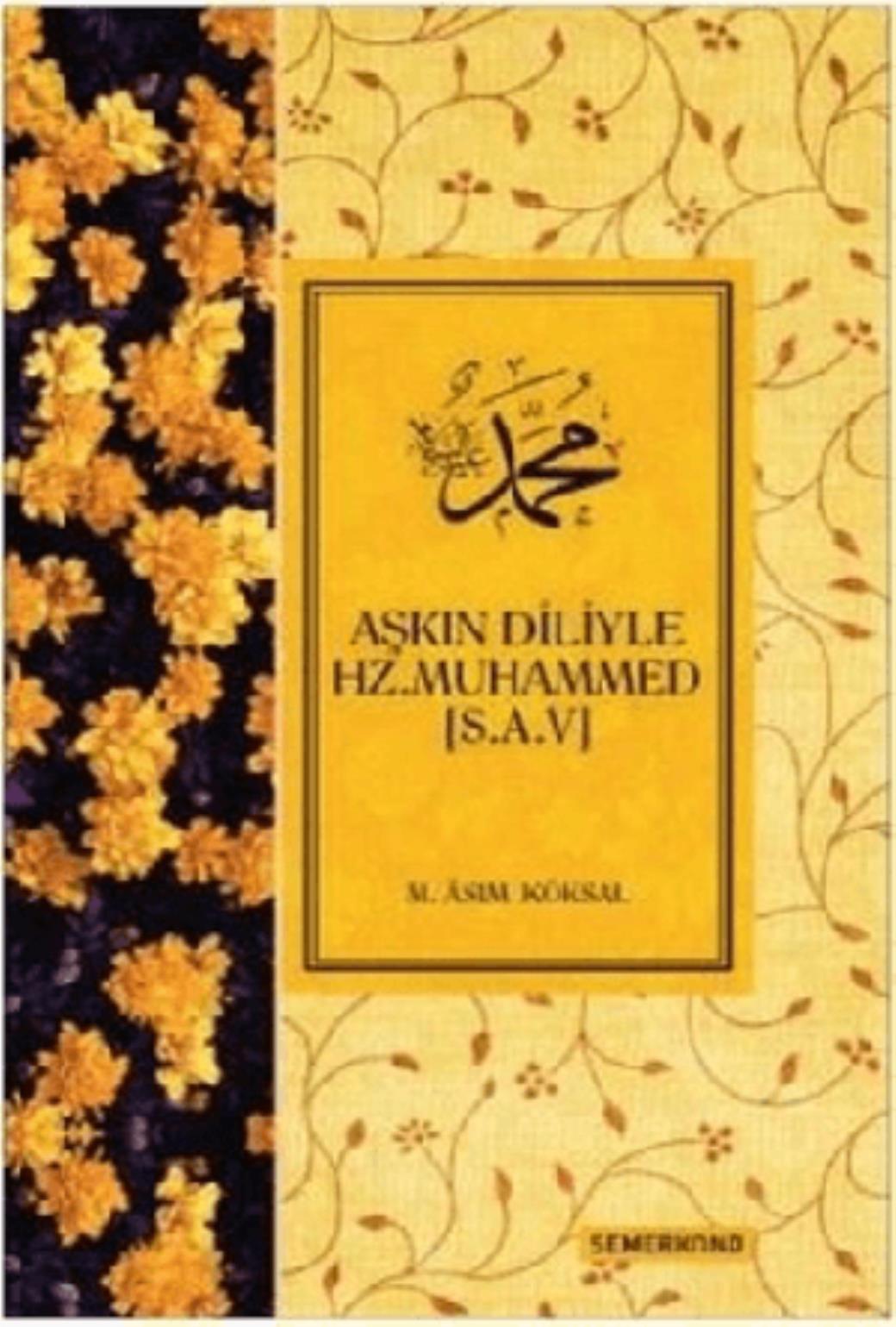 Aşkın Diliyle Hz Muhammed (Sav)