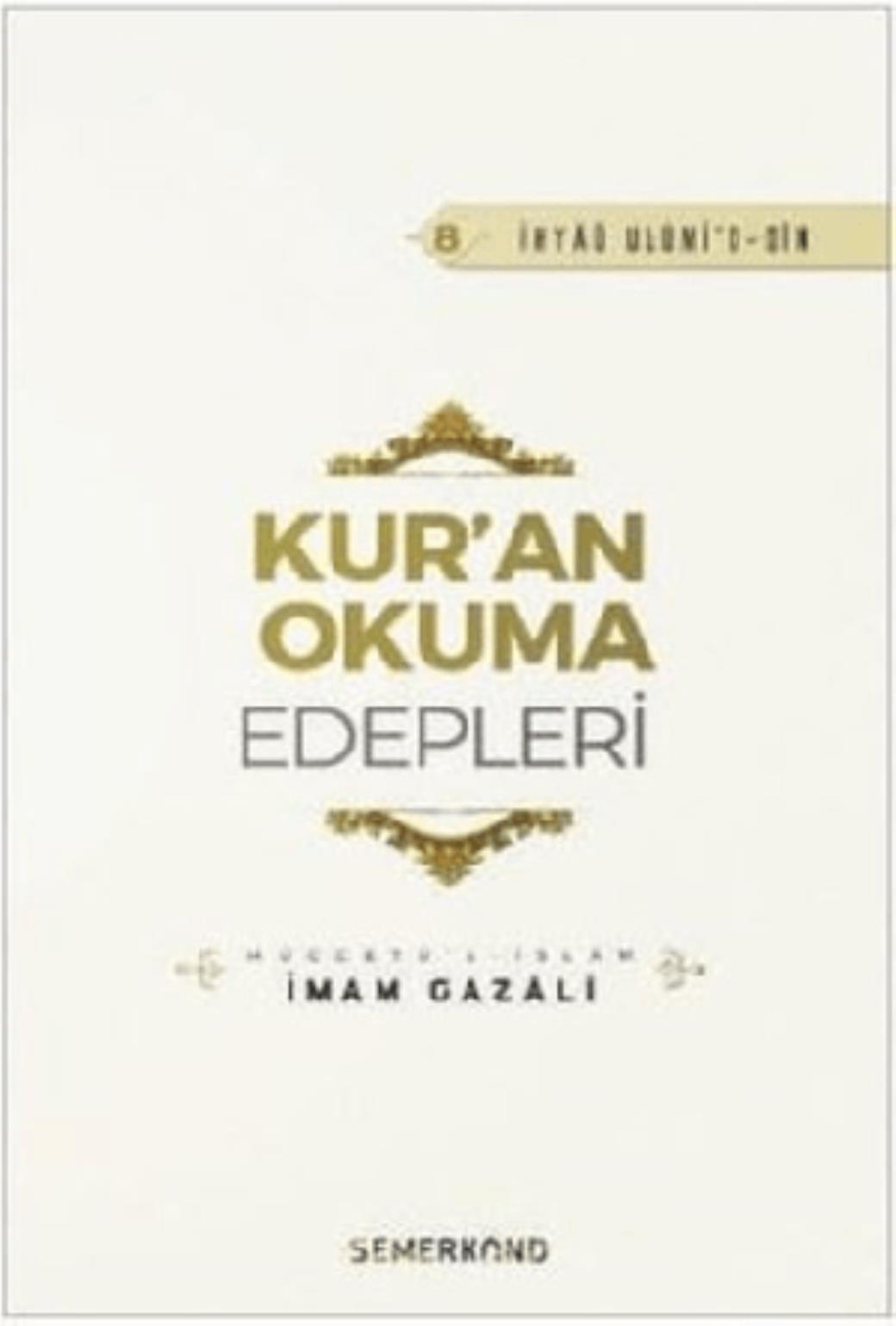 Kuran Okuma Edepleri İhyaü Ulumid Din