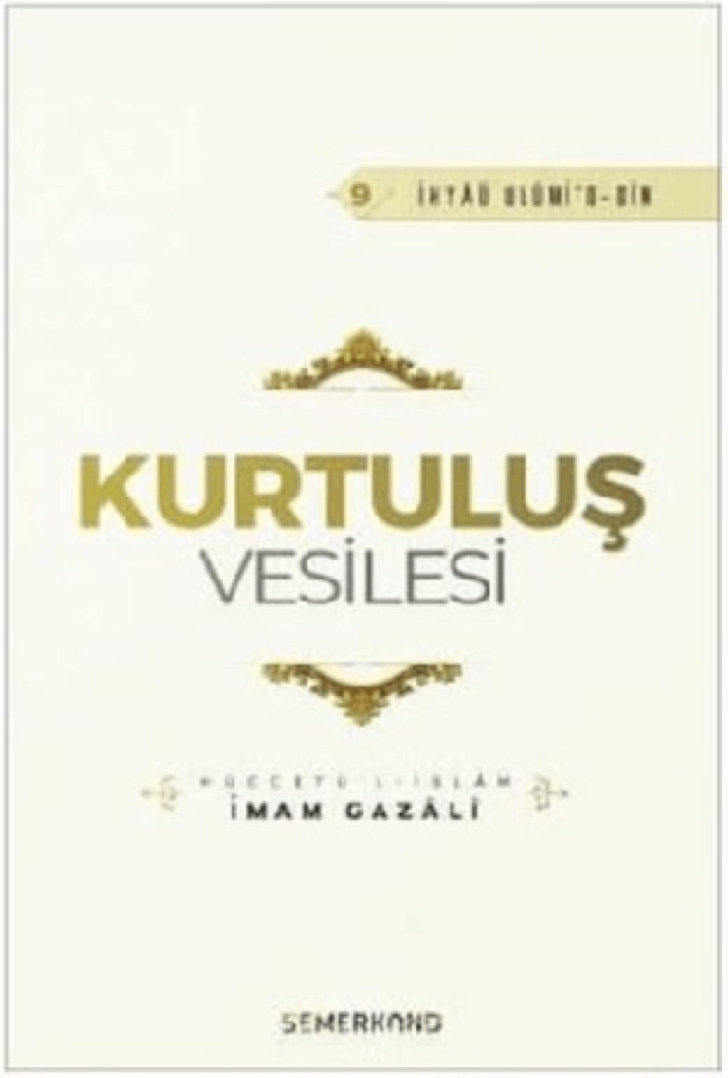 Kurtuluş Vesilesi İhyaü Ulumid din