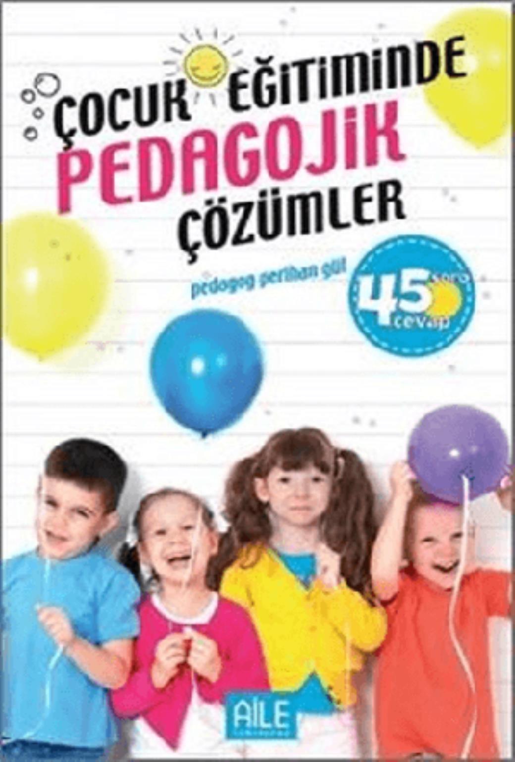Çocuk Eğitiminde Pedagojik Çözümler