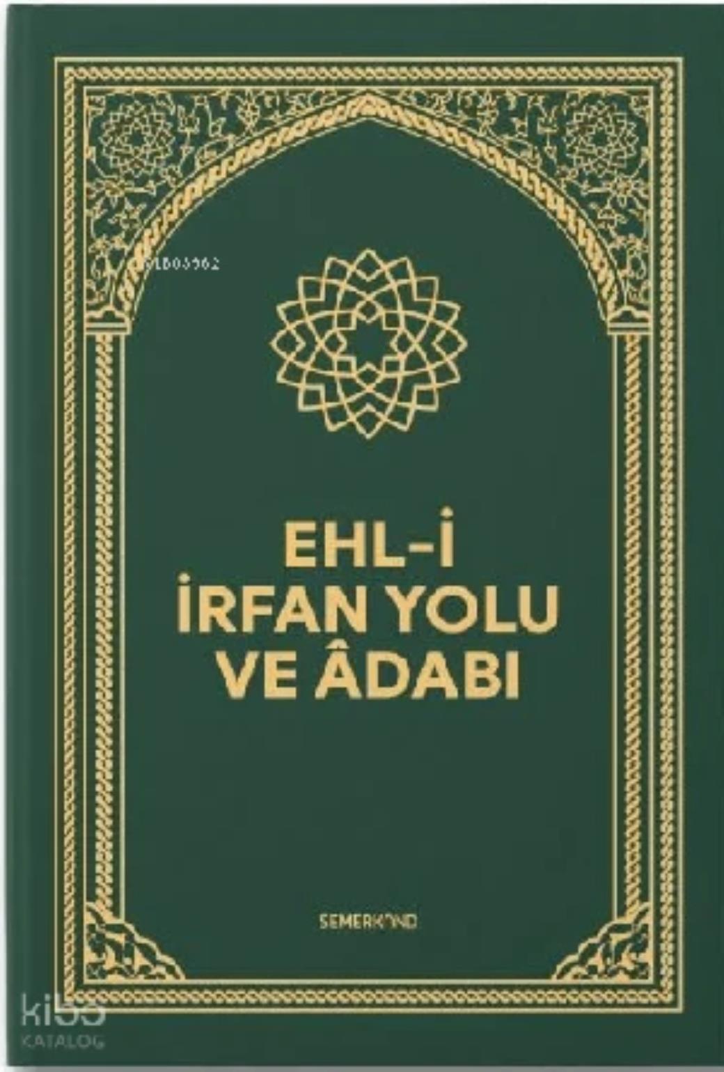 Ehli İrfan Yolu ve Adabı