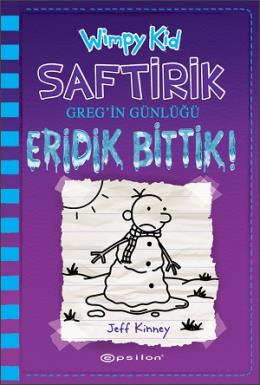 Saftirik Greg in Günlüğü 13 - Eridik Bittik (Ciltli)