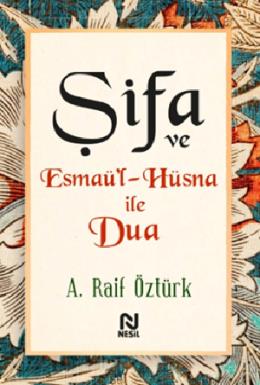 Şifa ve Esmaül Hüsna ile Dua
