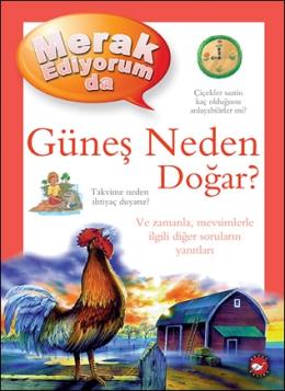 Merak Ediyorum da   Güneş Neden Doğar? (Ciltli)