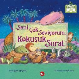 Seni Çok Seviyorum, Kokuşuk Surat (Ciltli)