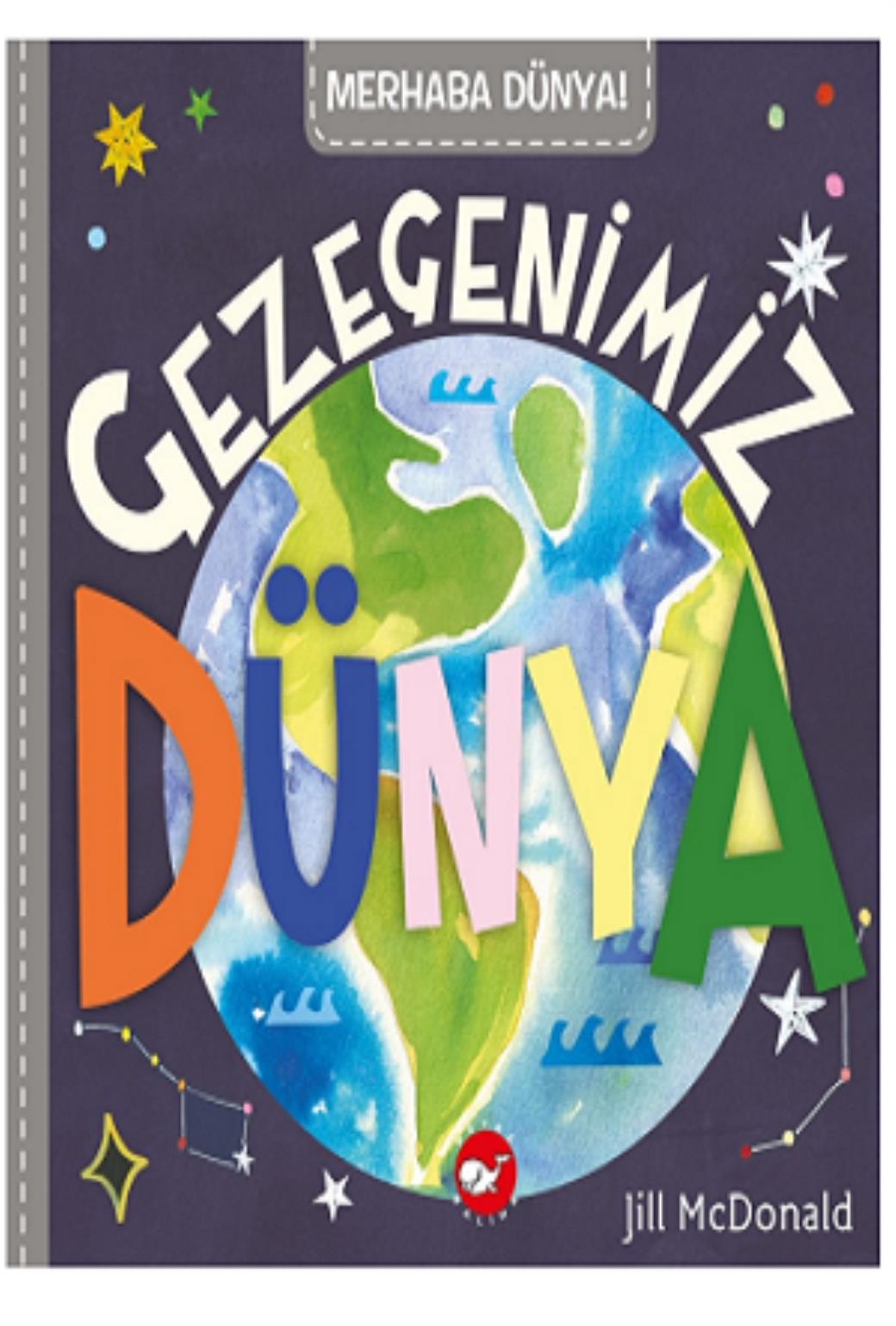 Merhaba Dünya Gezegenimiz Dünya