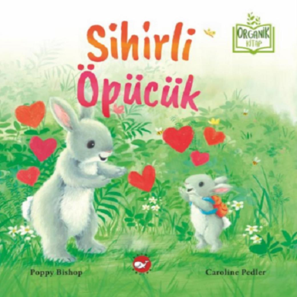 Sihirli Öpücük (Ciltli)