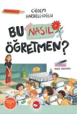 Bu Nasıl Öğretmen