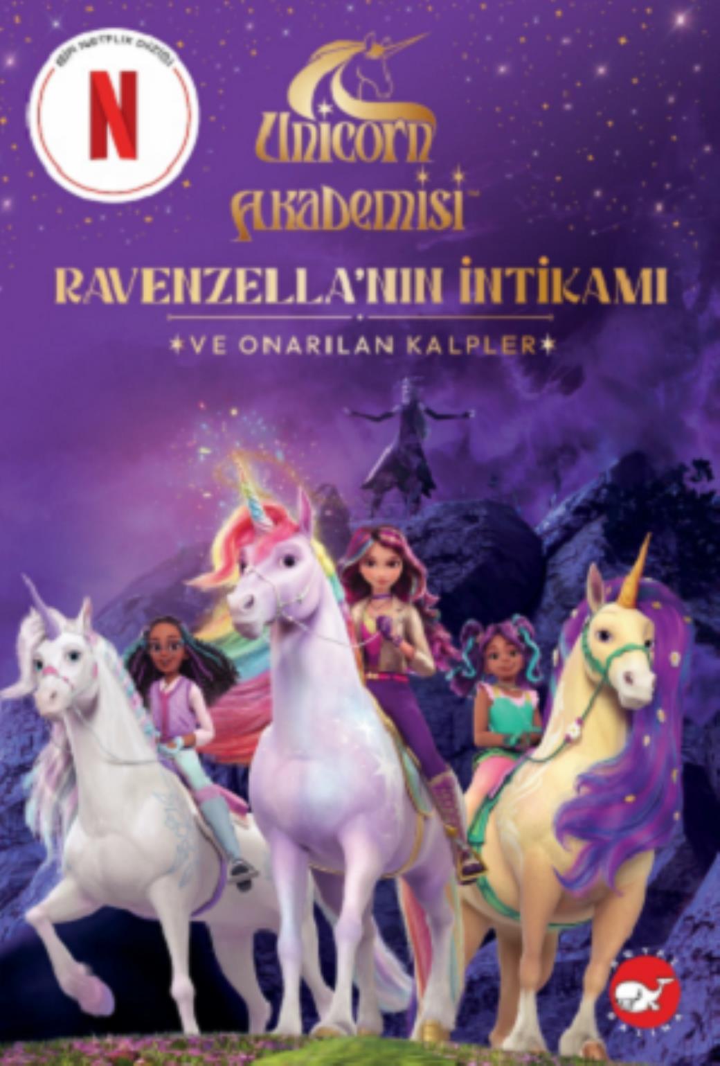 Unicorn Akademisi Ravenzellanın İntikamı ve Onarılan Kalpler
