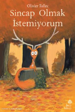 Sincap Olmak İstemiyorum