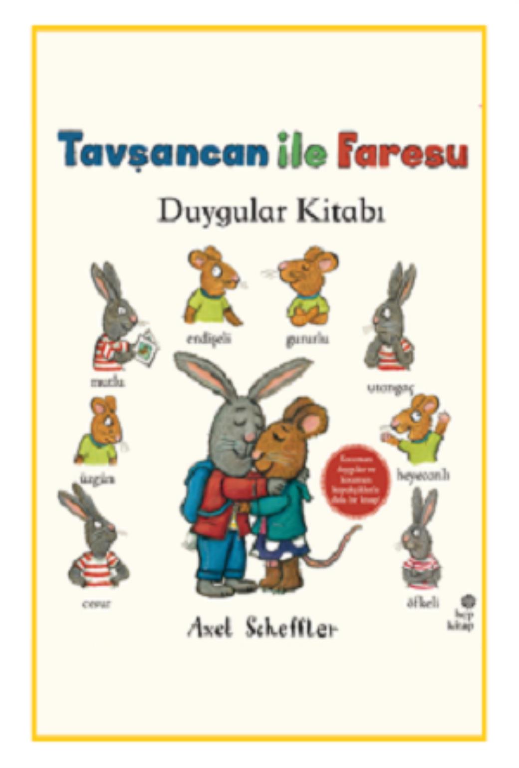 Tavşancan ile Faresu Duygular Kitabı