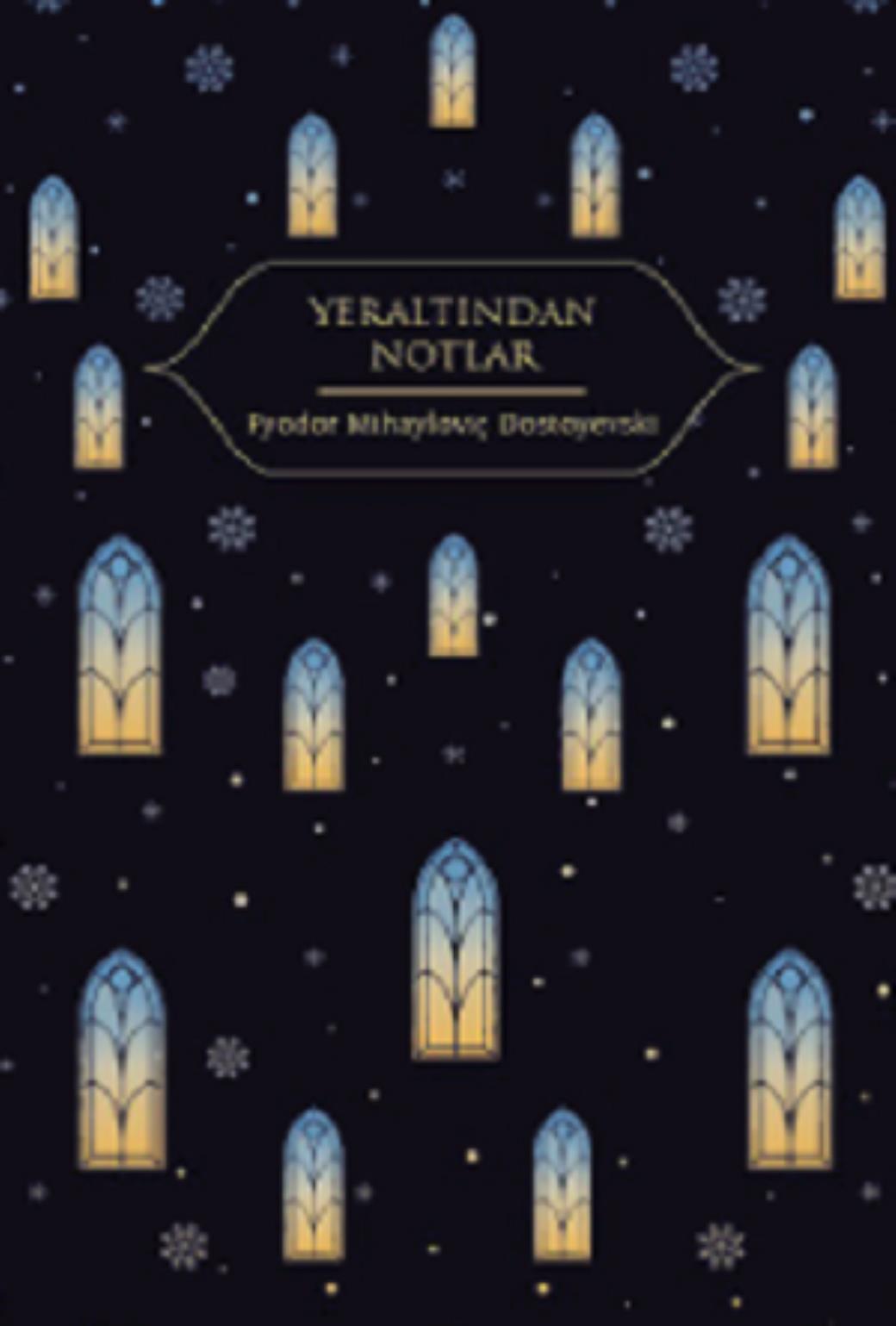 Yeraltından Notlar (Ciltli)