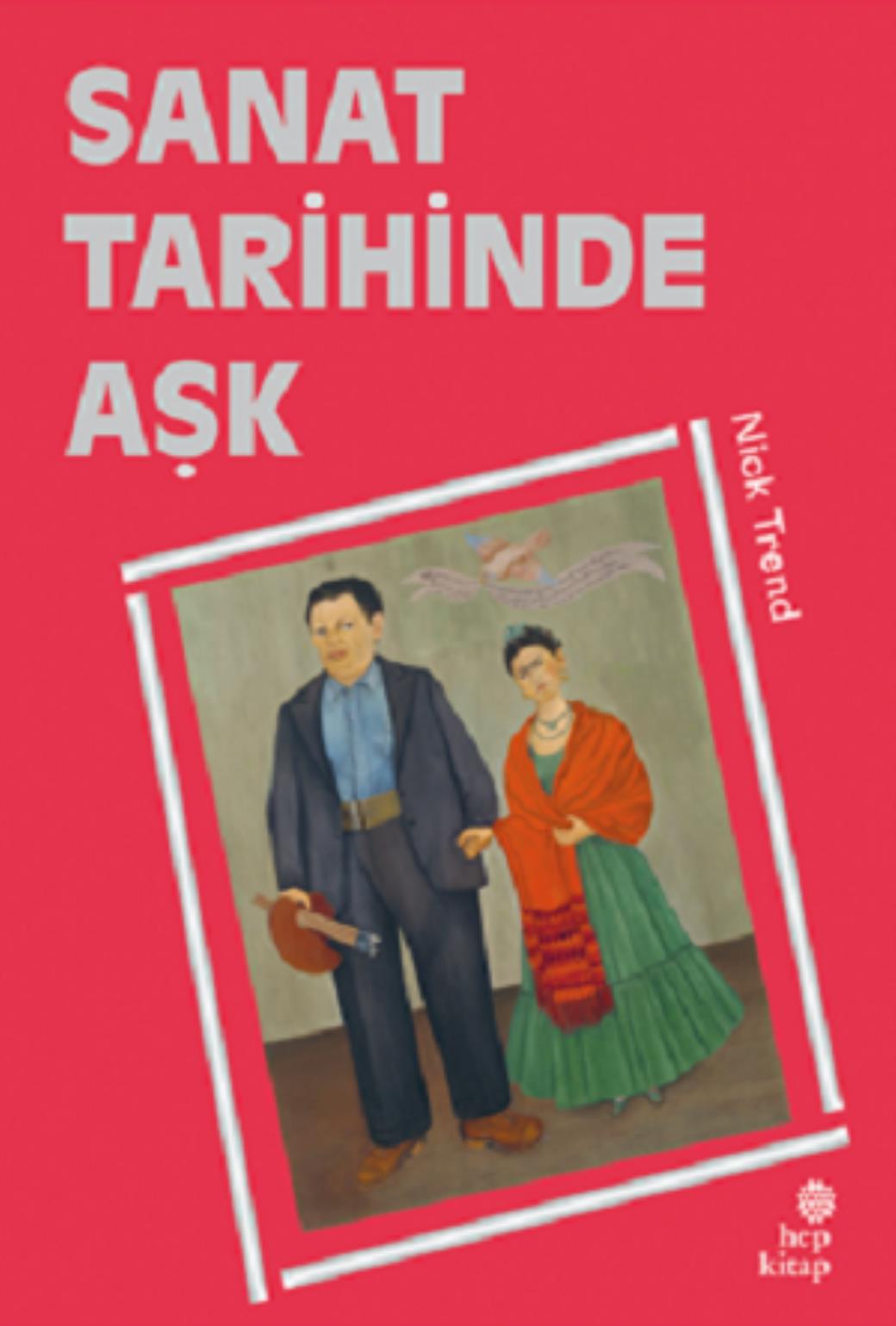 Sanat Tarihinde Aşk (Ciltli)