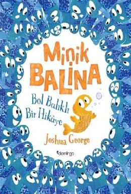 Minik Balina-Bol Balıklı Bir Hikaye