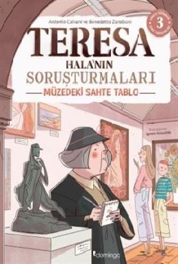 Müzedeki Sahte Tablo - Teresa Halanın Soruşturmaları